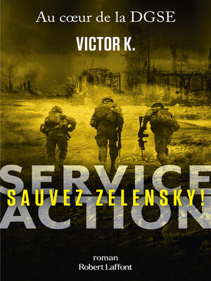 cover image of Service Action--Sauvez Zelensky !